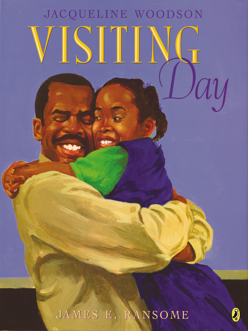 Title details for Visiting Day by Jacqueline Woodson - Available